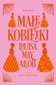MAŁE KOBIETKI, LOUISA MAY ALCOTT