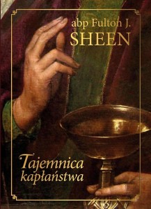 TAJEMNICA KAPŁAŃSTWA TW, F.J. SHEEN
