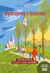 KATECHIZM SP 4 WĘDRUJEMY Z JEZUSEM ĆW