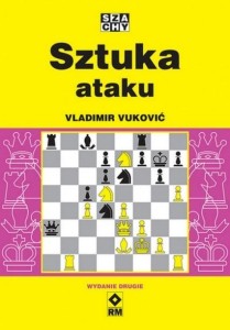 SZACHY. SZTUKA ATAKU W.2, VUKOVIC VLADIMIR