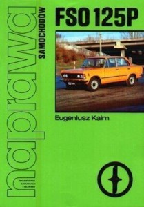 NAPRAWA SAMOCHODÓW FSO 125P, EUGENIUSZ KAIM
