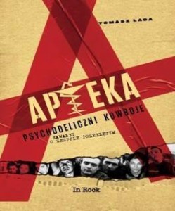 APTEKA. PSYCHODELICZNI KOWBOJE. KAWAŁKI O ZESPOLE