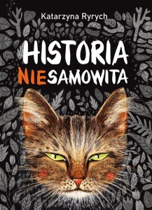HISTORIA NIESAMOWITA, KATARZYNA RYRYCH