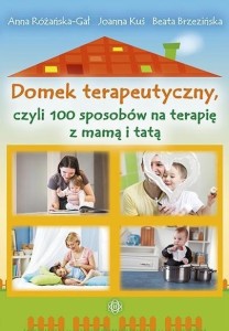 DOMEK TERAPEUTYCZNY, CZYLI 100 SPOSOBÓW NA...