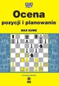 OCENA POZYCJI I PLANOWANIE, MAX EUWE