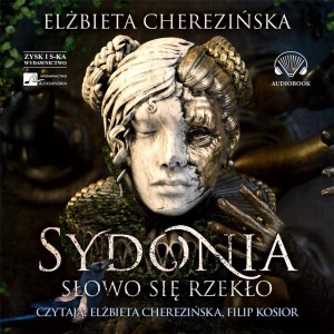 SYDONIA. SŁOWO SIĘ RZEKŁO AUDIOBOOK