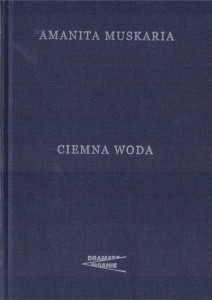 CIEMNA WODA, AMANITA MUSKARIA