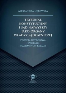 TRYBUNAŁ KONSTYTUCYJNY I SĄD NAJWYŻSZY JAKO...