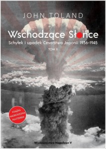 WSCHODZĄCE SŁOŃCE T.2 SCHYŁEK I UPADEK CESARSTWA..