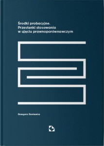 ŚRODKI PROBACYJNE. PRZESŁANKI STOSOWANIA...