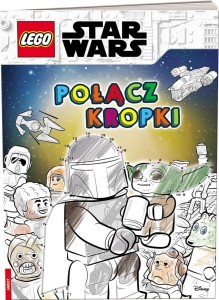 LEGO STAR WARS. POŁĄCZ KROPKI, PRACA ZBIOROWA