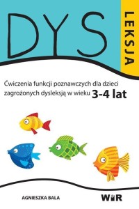 DYSLEKSJA 3-4 LAT, AGNIESZKA BALA