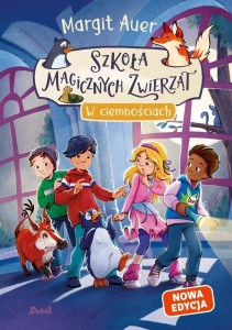 SZKOŁA MAGICZNYCH ZWIERZĄT T.3 W CIEMNOŚCIACH