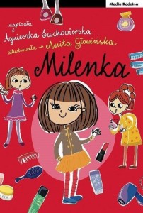 MILENKA, AGNIESZKA SUCHOWIERSKA, ANITA GŁOWIŃSKA