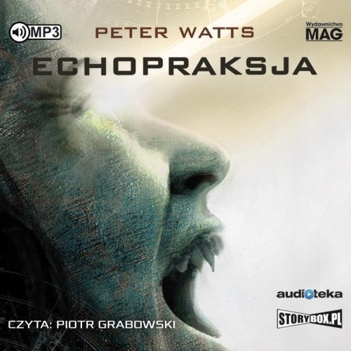 Echopraksja audiobook, Peter Watts
