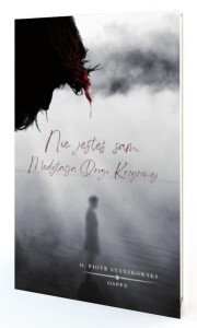 NIE JESTEŚ SAM. MEDYTACJA DROGI KRZYŻOWEJ