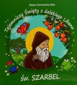 TAJEMNICZY ŚWIĘTY Z DALEKIEGO LIBANU ŚW SZARBEL BR