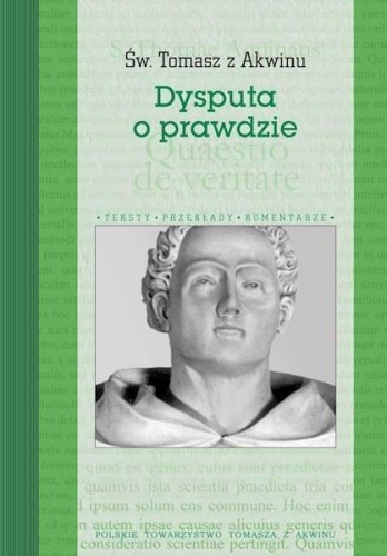 Dysputa o prawdzie, św. Tomasz z Akwinu