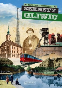 SEKRETY GLIWIC, BEATA POMYKALSKA, PAWEŁ POMYKALSKI