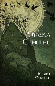 MASKA CTHULHU, AUGUST DERLETH