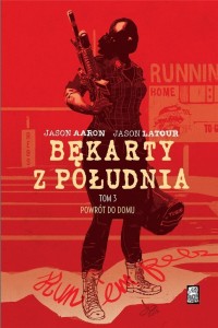 BĘKARTY Z POŁUDNIA T.3 POWRÓT DO DOMU