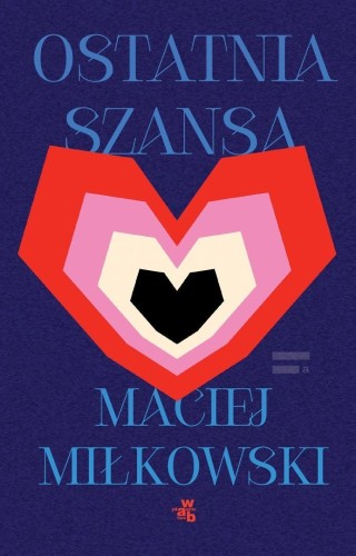 Ostatnia szansa, Maciej Miłkowski