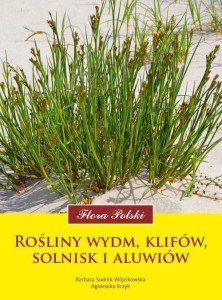 FLORA POLSKI. ROŚLINY WYDM, KLIFÓW, SOLNISK
