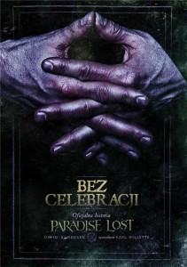 BEZ CELEBRACJI. OFICJALNA HISTORIA PARADISTE LOST