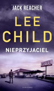 JACK REACHER. NIEPRZYJACIEL, LEE CHILD
