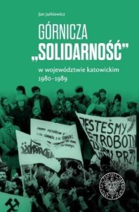 GÓRNICZA SOLIDARNOŚĆ, JAN JURKIEWICZ