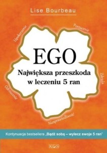 EGO. NAJWIĘKSZA PRZEDSZKODA W LECZENIU 5 RAN