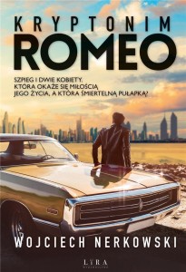 KRYPTONIM ROMEO, WOJCIECH NERKOWSKI