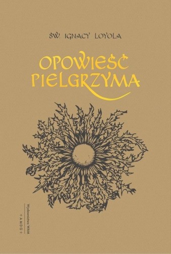 Opowieść Pielgrzyma, św. Ignacy Loyola