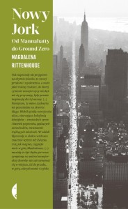NOWY JORK. OD MANNAHATTY DO GROUND ZERO