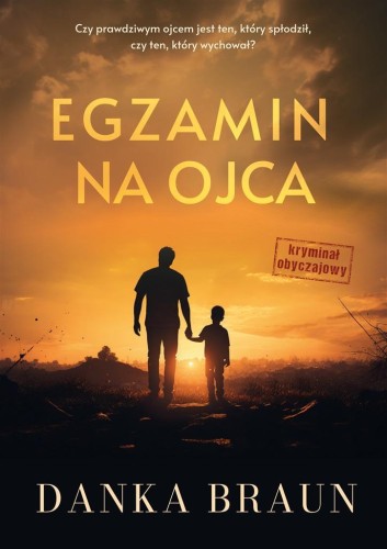 Egzamin na ojca, Danka Braun
