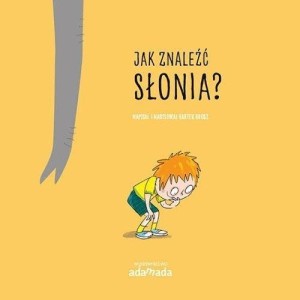 JAK ZNALEŹĆ SŁONIA?, BARTEK BROSZ