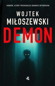 DEMON, WOJTEK MIŁOSZEWSKI
