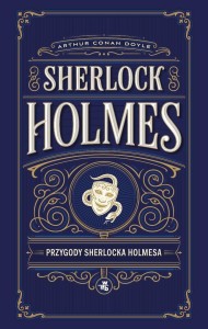 PRZYGODY SHERLOCKA HOLMESA, ARTHUR CONAN DOYLE