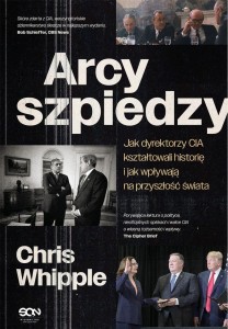 ARCYSZPIEDZY. JAK DYREKTORZY CIA KSZTAŁTOWALI...