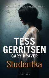 STUDENTKA, GARY BRAVER, TESS GERRITSEN