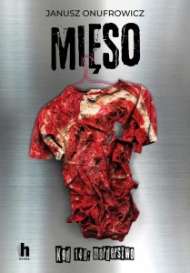 MIĘSO. KOD 148: MORDERSTWO, JANUSZ ONUFROWICZ