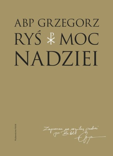 Moc nadziei, Grzegorz Ryś