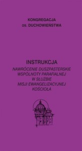 INSTRUKCJA. NAWRÓCENIE DUSZPASTERSKIE WSPÓLNOTY