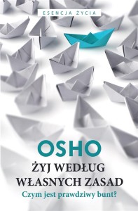ŻYJ WEDŁUG WŁASNYCH ZASAD