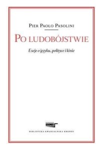 PO LUDOBÓJSTWIE. ESEJE O JĘZYKU, POLITYCE I KINIE