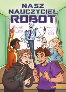 NASZ NAUCZYCIEL ROBOT, HANNE GJERDE