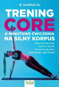 TRENING CORE - 6-MINUTOWE ĆWICZENIA NA SILNY..