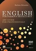ENGLISH FOR FERROUS METALLURGY, BARBARA RÓŻAŃSKA