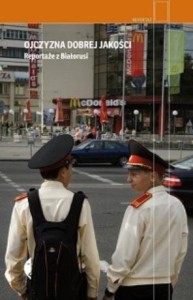 OJCZYZNA DOBREJ JAKOŚCI REPORTAŻE Z BIAŁORUSI WYD2