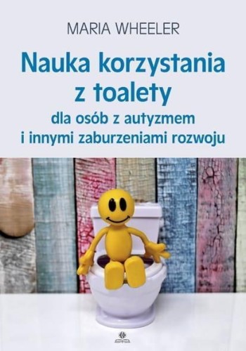 Nauka korzystania z toalety dla osób z autyzmem...